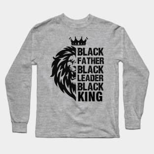 Black Father, Black Leader, Black King, Lion Long Sleeve T-Shirt